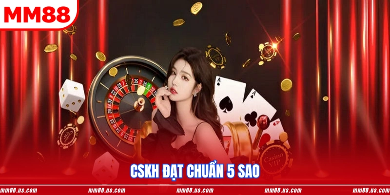CSKH đạt chuẩn 5 sao